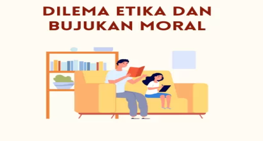 Eksplorasi Konsep - Modul 3.1 - Bujukan Moral Dan Dilema Etika
